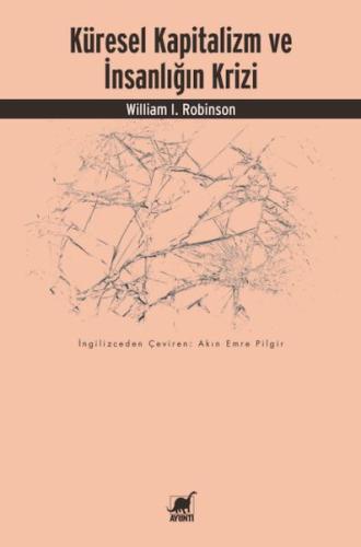 Küresel Kapitalizm Ve İnsanlığın Krizi - William I. Robinson - Ayrıntı