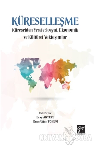Küreselleşme - Eray Aktepe - Gazi Kitabevi