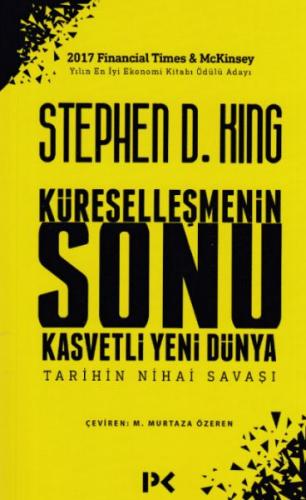Küreselleşmenin Sonu Kasvetli Yeni Dünya - Stephen D. King - Profil Ki