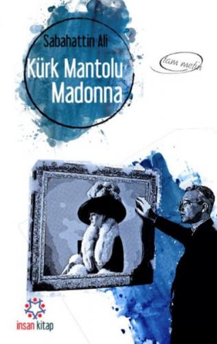 Kürk Mantolu Madonna (Tam Metin) - Sabahattin Ali - İnsan Kitap