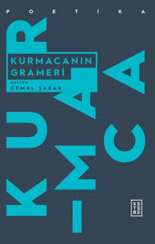 Kurmacanın Grameri - Cemal Şakar - Ketebe Yayınları