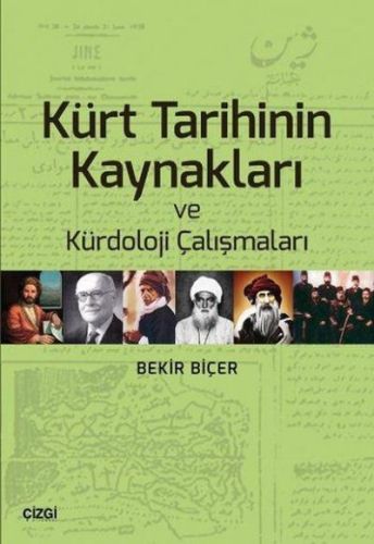 Kürt Tarihinin Kaynakları ve Kürdoloji Çalışmaları - Bekir Biçer - Çiz