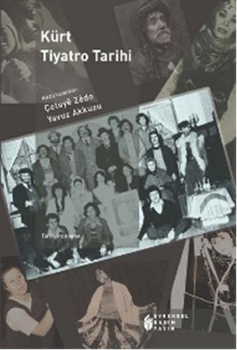 Kürt Tiyatro Tarihi - Çetoye Zedo - Evrensel Basım Yayın
