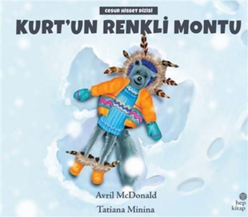 Kurt'un Renkli Montu - Avril McDonald - Hep Kitap