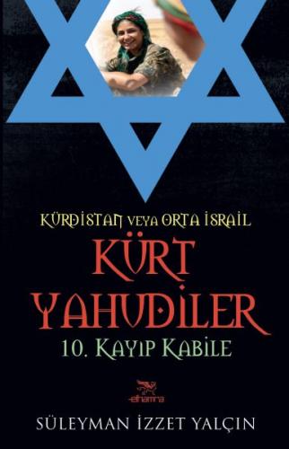 Kürdistan Veya Orta İsrail Kürt Yahudiler - Süleyman İzzet Yalçın - El