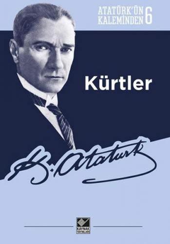 Kürtler - Mustafa Kemal Atatürk - Kaynak Yayınları