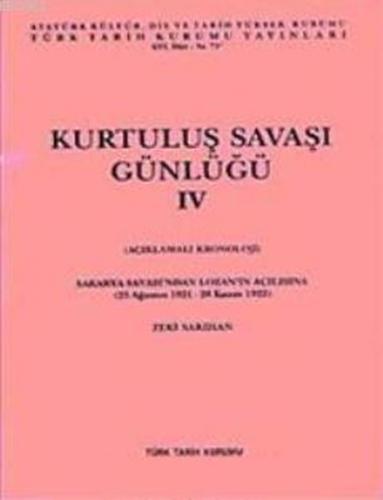 Kurtuluş Savaşı Günlüğü IV - Zeki Sarıhan - Türk Tarih Kurumu