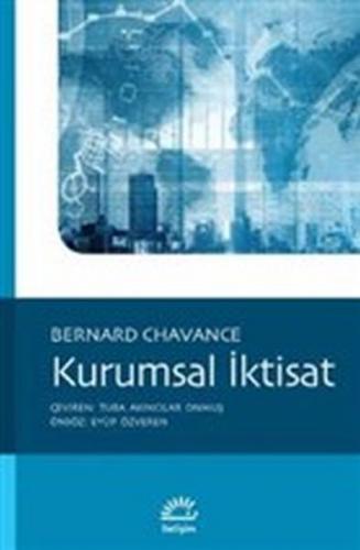 Kurumsal İktisat - Bernard Chavance - İletişim Yayınevi