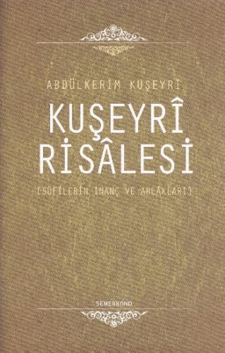 Kuşeyri Risalesi (Ciltli) - Abdulkerim Kuşeyri - Semerkand Yayınları