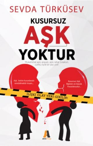 Kusursuz Aşk Yoktur - Sevda Türküsev - Akis Kitap