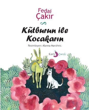 Kütburun ile Kocakarın - Fedai Çakır - Kavis Çocuk Yayınları