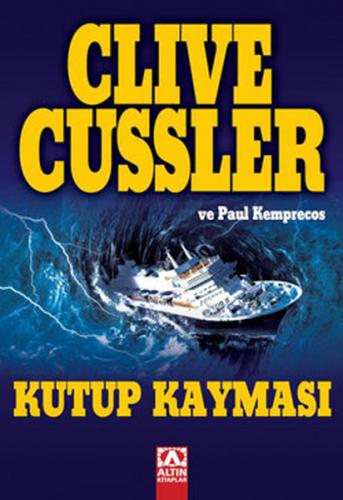 Kutup Kayması - Clive Cussler - Altın Kitaplar