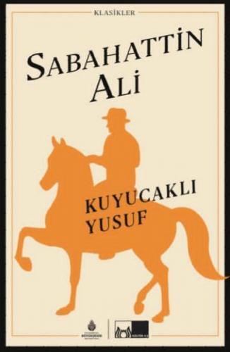 Kuyucaklı Yusuf (Ciltli) - Sabahattin Ali - Kültür A.Ş.