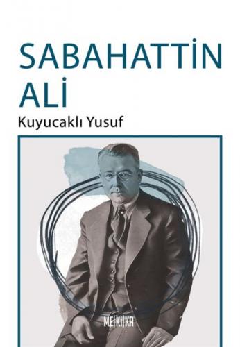 Kuyucaklı Yusuf - Sabahattin Ali - Mekika Yayınları