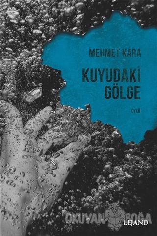 Kuyudaki Gölge - Mehmet Kara - Lejand