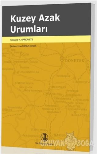 Kuzey Azak Urumları - Aleksandr N. Garkavets - Türk Dil Kurumu Yayınla