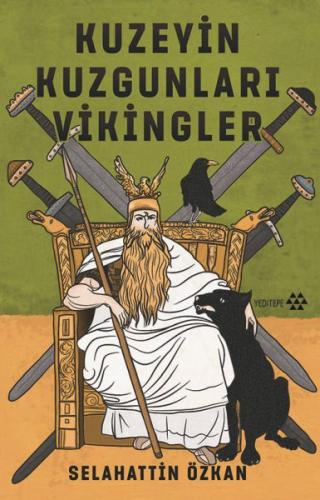 Kuzeyin Kuzgunları Vikingler - Selahattin Özkan - Yeditepe Yayınevi