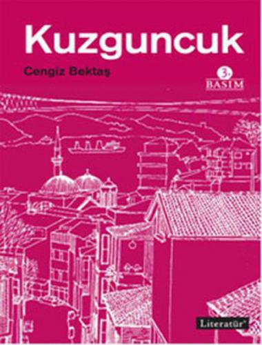 Kuzguncuk - Cengiz Bektaş - Literatür Yayıncılık