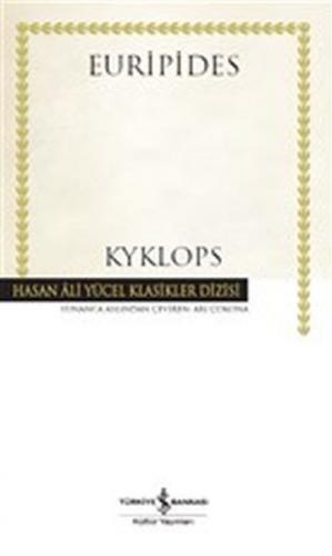 Kyklops (Ciltli) - Euripides - İş Bankası Kültür Yayınları