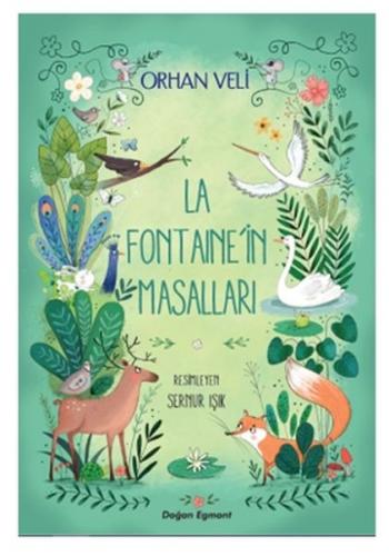 La Fontaine'in Masalları - Orhan Veli Kanık - Doğan Egmont Yayıncılık