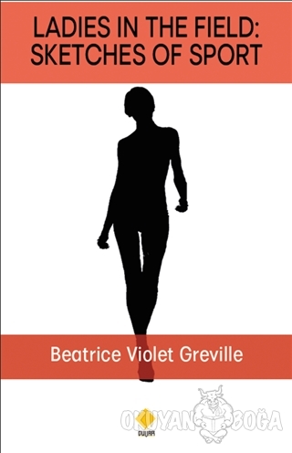 Ladies in The Field: Sketches Of Sport - Beatrice Violet Greville - Du