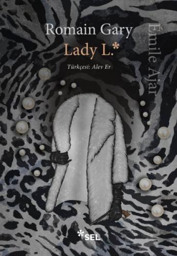 Lady L. - Romain Gary - Sel Yayıncılık