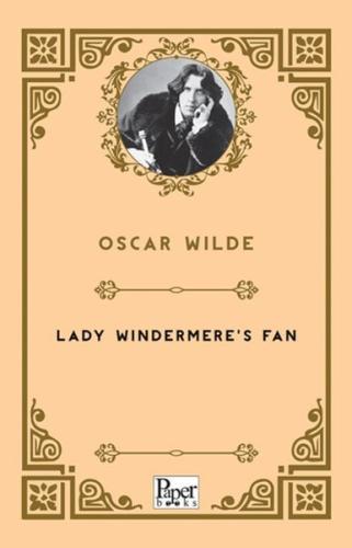 Lady Windermere's Fan - Oscar Wilde - Paper Books