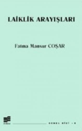 Laiklik Arayışları - Fatma Mansur Coşar - Evrim Yayınevi