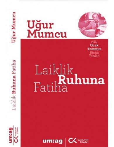 Laiklik Ruhuna Fatiha - Uğur Mumcu - um:ag Yayınları