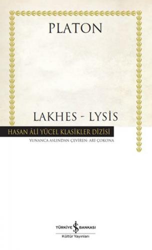 Lakhes-Lysis - Hasan Ali Yücel Klasikleri - Platon - İş Bankası Kültür