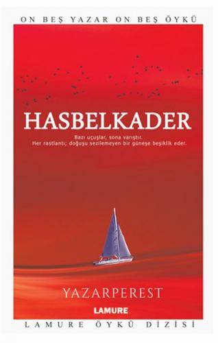 Hasbelkader - Yazarperest - Lamure Yayınları