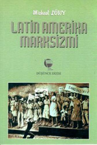 Latin Amerika Marksizmi - Michael Löwy - Belge Yayınları