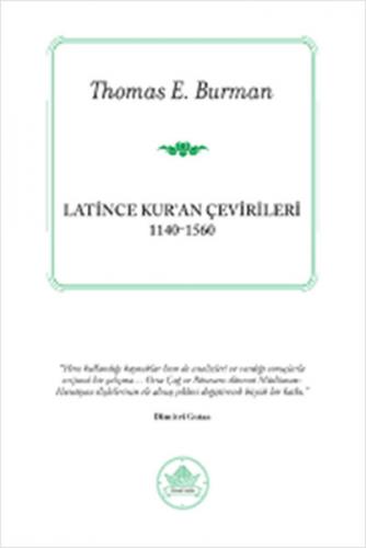 Latince Kur'an Çevirileri - Thomas E. Burman - İthaki Yayınları