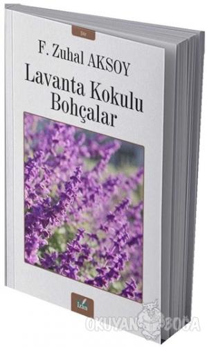 Lavanta Kokulu Bohçalar - F. Zuhal Aksoy - İzan Yayıncılık