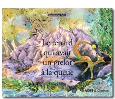 Le Renard Quı Avaıt Un Grelot A La Queue - Kolektif - Nesin Yayınları