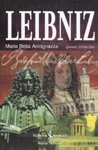 Leibniz (Ciltli) - Maria Rosa Antognazza - İş Bankası Kültür Yayınları