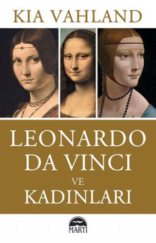 Leonardo Da Vinci ve Kadınları - Kia Vahland - Martı Yayınları