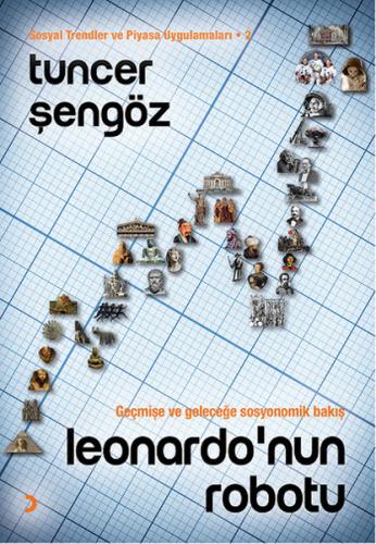 Leonardo'nun Robotu - Sosyal Trendler ve Piyasa Uygulamaları 2 - Tunce