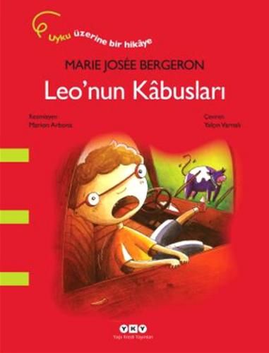 Leo'nun Kabusları - Marie Josee Bergeron - Yapı Kredi Yayınları