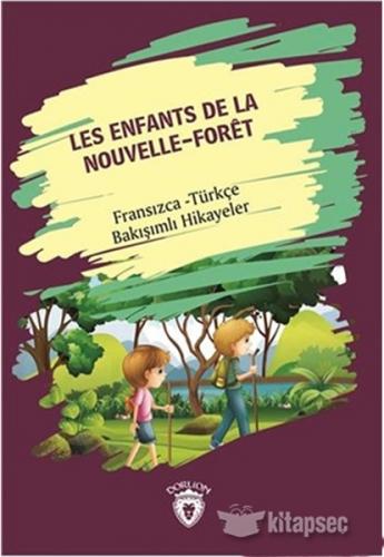 Les Enfants De la Nouvelle - Foret (Yeni Ormanın Çocukları) Fransızca 