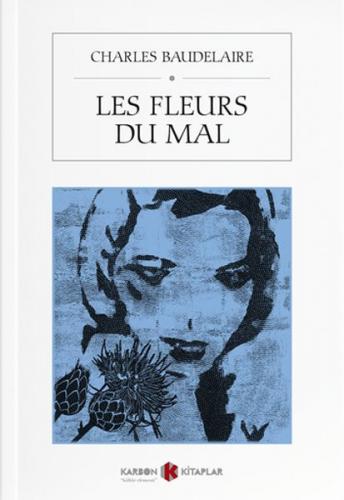 Les Fleurs du Mal - Charles Baudelaire - Karbon Kitaplar