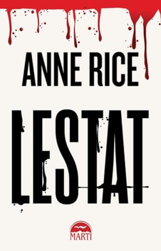 Lestat - Anne Rice - Martı Yayınları