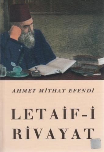 Letaif-i Rivayat - Ahmet Mithat Efendi - Çağrı Yayınları