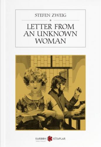Letter from an Unknown Woman (İngilizce) - Stefan Zweig - Karbon Kitap