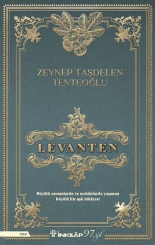 Levanten - Zeynep Taşdelen Tenteoğlu - İnkılap Kitabevi