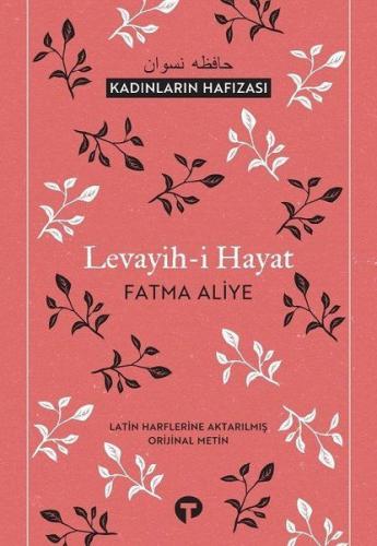 Levayih-i Hayat - Fatma Aliye Topuz - Turkuvaz Kitap
