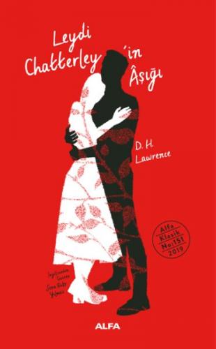 Leydi Chatterley'in Aşığı (Ciltli) - D. H. Lawrence - Alfa Yayınları