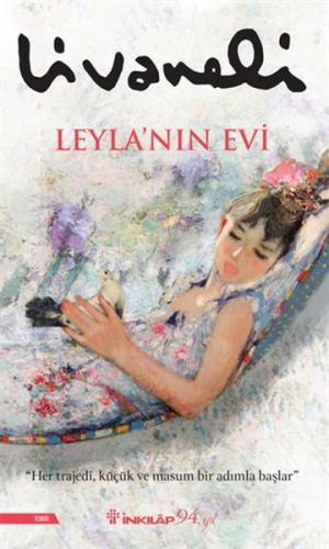 Leyla'nın Evi - Zülfü Livaneli - İnkılap Kitabevi