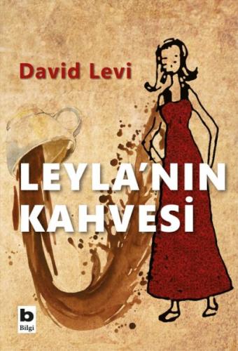 Leyla'nın Kahvesi - David Levi - Bilgi Yayınevi