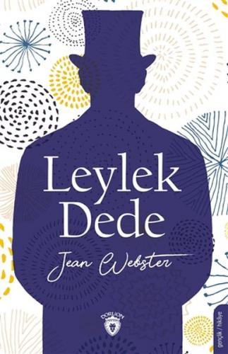 Leylek Dede - Jean Webster - Dorlion Yayınevi
